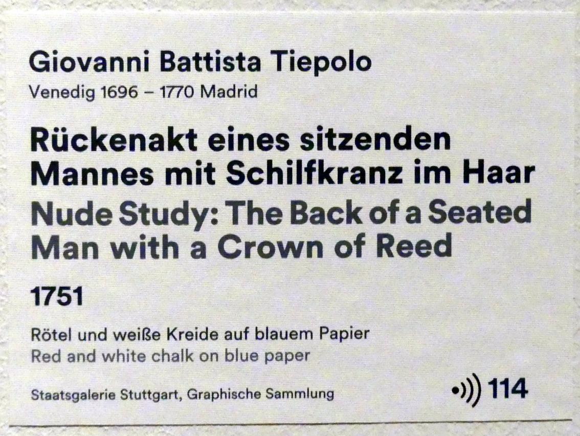 Giovanni Battista Tiepolo (1715–1785), Rückenakt eines sitzenden Mannes mit Schilfkranz im Haar, Stuttgart, Staatsgalerie, Ausstellung "Tiepolo"  vom 11.10.2019 - 02.02.2020, Saal 7: Aktstudien, 1751, Bild 3/3