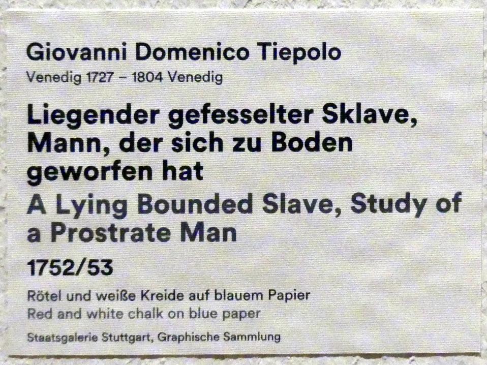 Giovanni Domenico Tiepolo (1743–1785), Liegender gefesselter Sklave, Mann, der sich zu geworfen hat, Stuttgart, Staatsgalerie, Ausstellung "Tiepolo"  vom 11.10.2019 - 02.02.2020, Saal 8: Die Würzburger Residenz, 1752–1753, Bild 3/3