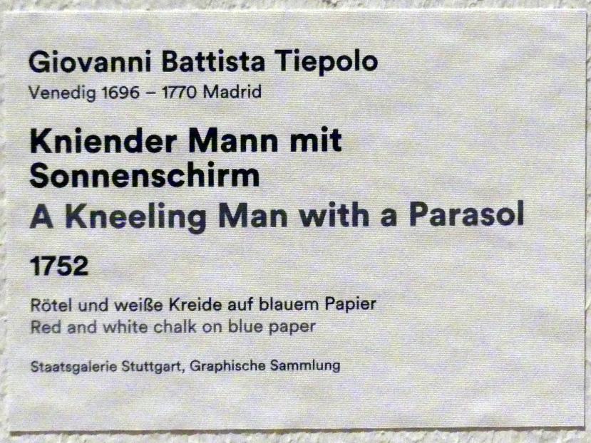 Giovanni Battista Tiepolo (1715–1785), Kniender Mann mit Sonnenschirm, Stuttgart, Staatsgalerie, Ausstellung "Tiepolo"  vom 11.10.2019 - 02.02.2020, Saal 8: Die Würzburger Residenz, 1752, Bild 3/3