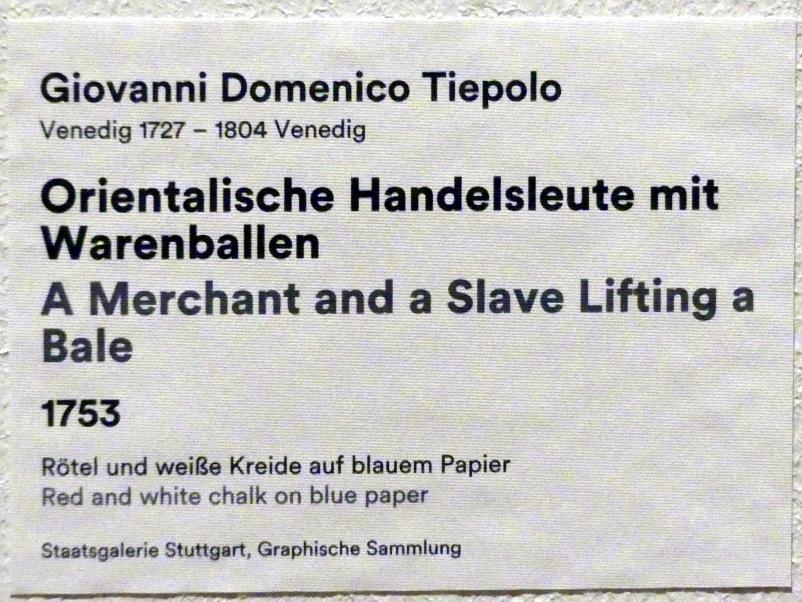 Giovanni Domenico Tiepolo (1743–1785), Orientalische Handelsleute mit Warenballen, Stuttgart, Staatsgalerie, Ausstellung "Tiepolo"  vom 11.10.2019 - 02.02.2020, Saal 8: Die Würzburger Residenz, 1753, Bild 3/3