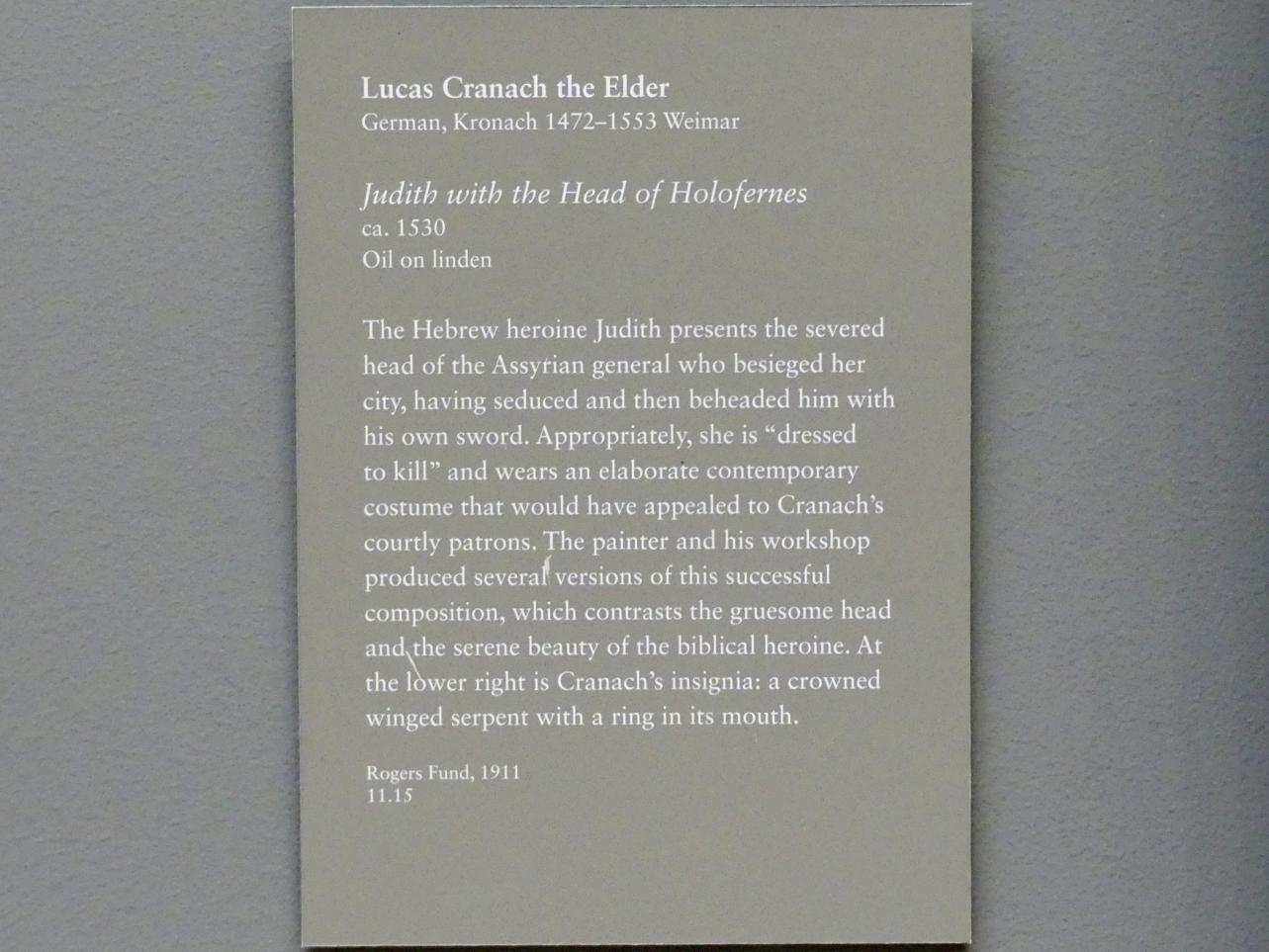 Lucas Cranach der Ältere (1502–1550), Judith mit dem Haupt des Holofernes, New York, Metropolitan Museum of Art (Met), Saal 643, um 1530, Bild 2/2