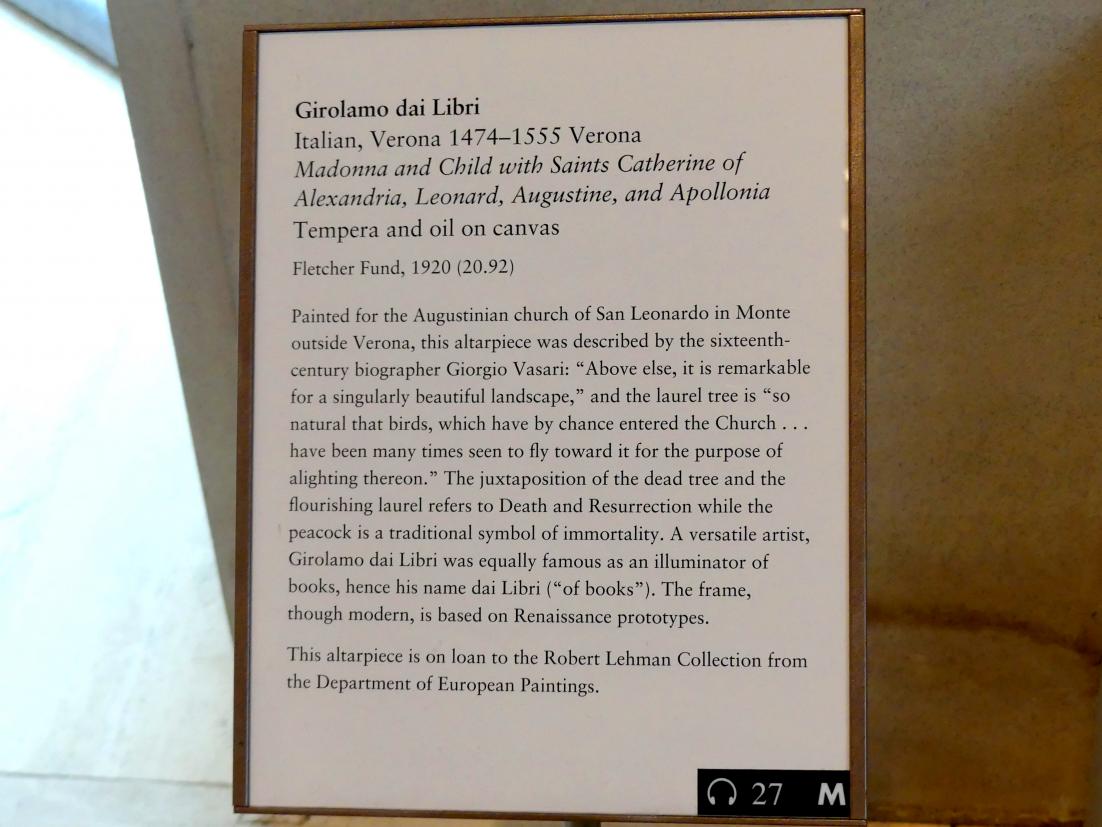 Girolamo dai Libri (1510–1530), Maria mit Kind und den hll. Katharina von Alexandrien, Leonhard, Augustinus und Apollonia, New York, Metropolitan Museum of Art (Met), Saal 961, um 1520, Bild 2/2