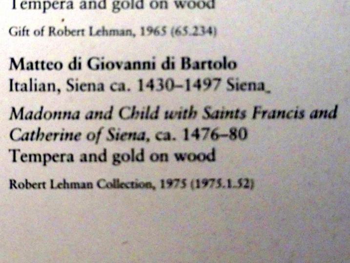 Matteo di Giovanni (1455–1478), Madonna und Kind mit den Heiligen Franziskus und Katharina von Siena, New York, Metropolitan Museum of Art (Met), Saal 956, um 1476–1480, Bild 2/2