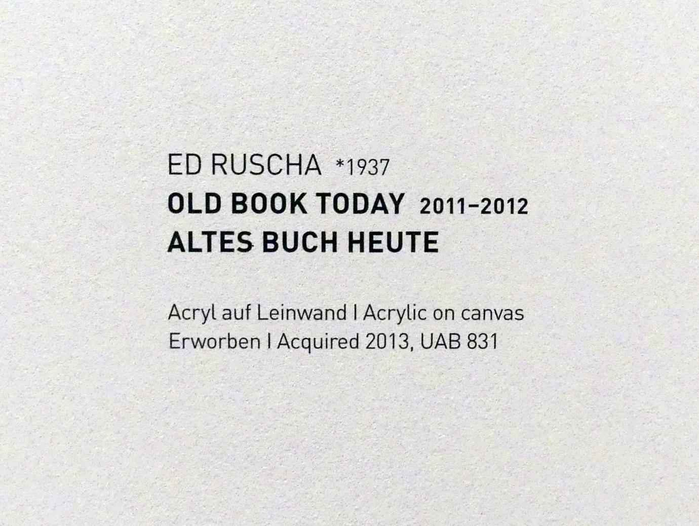 Edward Ruscha (1962–2013), Altes Buch heute, München, Museum Brandhorst, Saal 0.7, 2011–2012, Bild 2/2