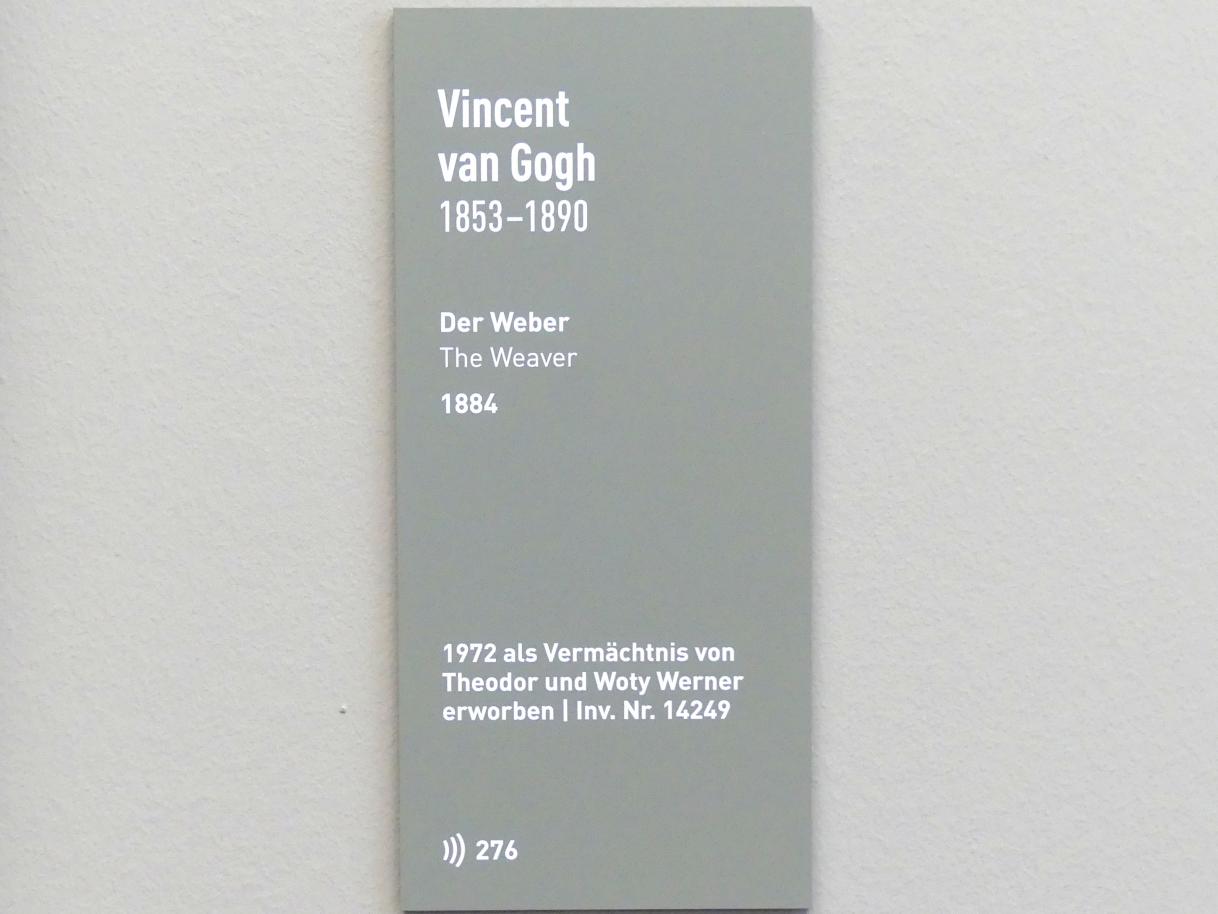 Vincent van Gogh (1882–1890), Der Weber, München, Neue Pinakothek in der Alten Pinakothek, Kabinett 2, 1884, Bild 2/2