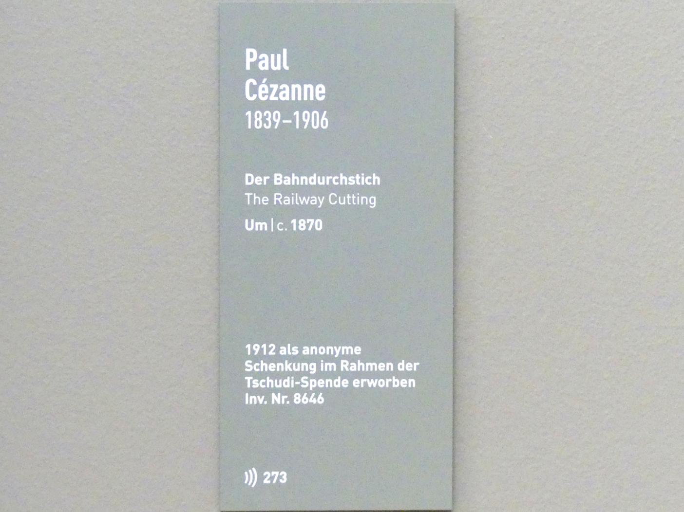 Paul Cézanne (1866–1906), Der Bahndurchstich, München, Neue Pinakothek in der Alten Pinakothek, Saal II, um 1870, Bild 2/2