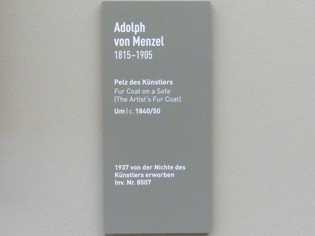 Adolph von Menzel (1844–1888), Pelz des Künstlers, München, Neue Pinakothek in der Alten Pinakothek, Saal II, um 1840–1850, Bild 2/2