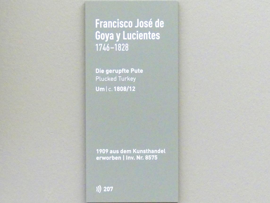 Francisco de Goya (Francisco José de Goya y Lucientes) (1779–1820), Die gerupfte Pute, München, Neue Pinakothek in der Alten Pinakothek, Saal IIa, um 1808–1812, Bild 2/2