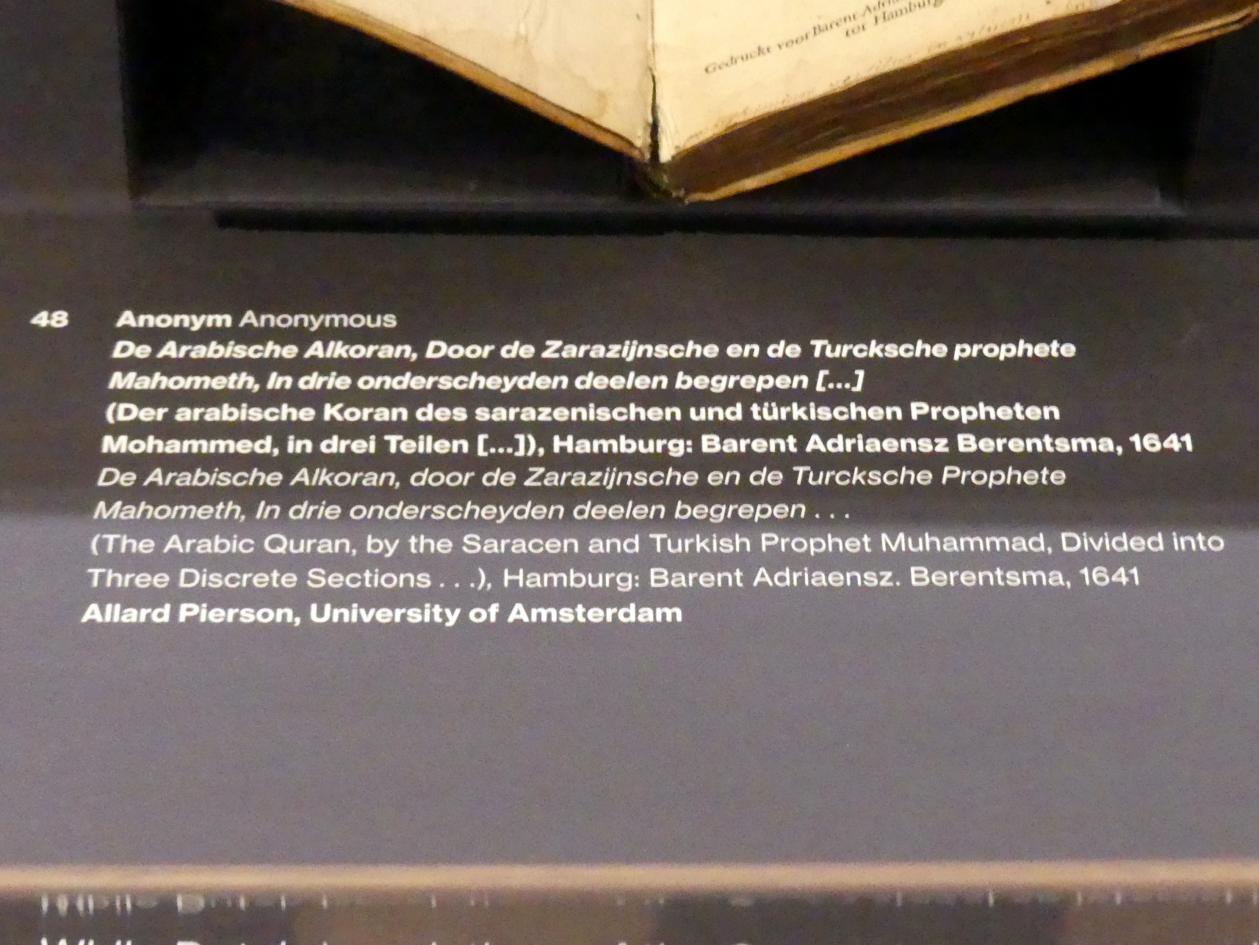 De Arabische Alkoran, Door de Zarazijnsche en de Turcksche prophete Mahometh, In drie onderscheyden deelen begrepen, Potsdam, Museum Barberini, Ausstellung "Rembrandts Orient" vom 13.03.-27.06.2021, Saal A4, 1641, Bild 2/2