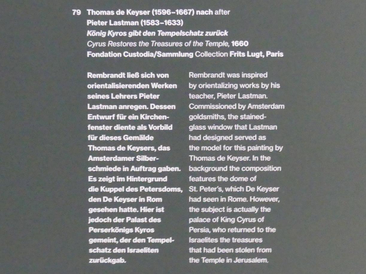 Thomas de Keyser (1627–1667), König Kyros gibt den Tempelschatz zurück, Potsdam, Museum Barberini, Ausstellung "Rembrandts Orient" vom 13.03.-27.06.2021, Saal A5a, 1660, Bild 2/2