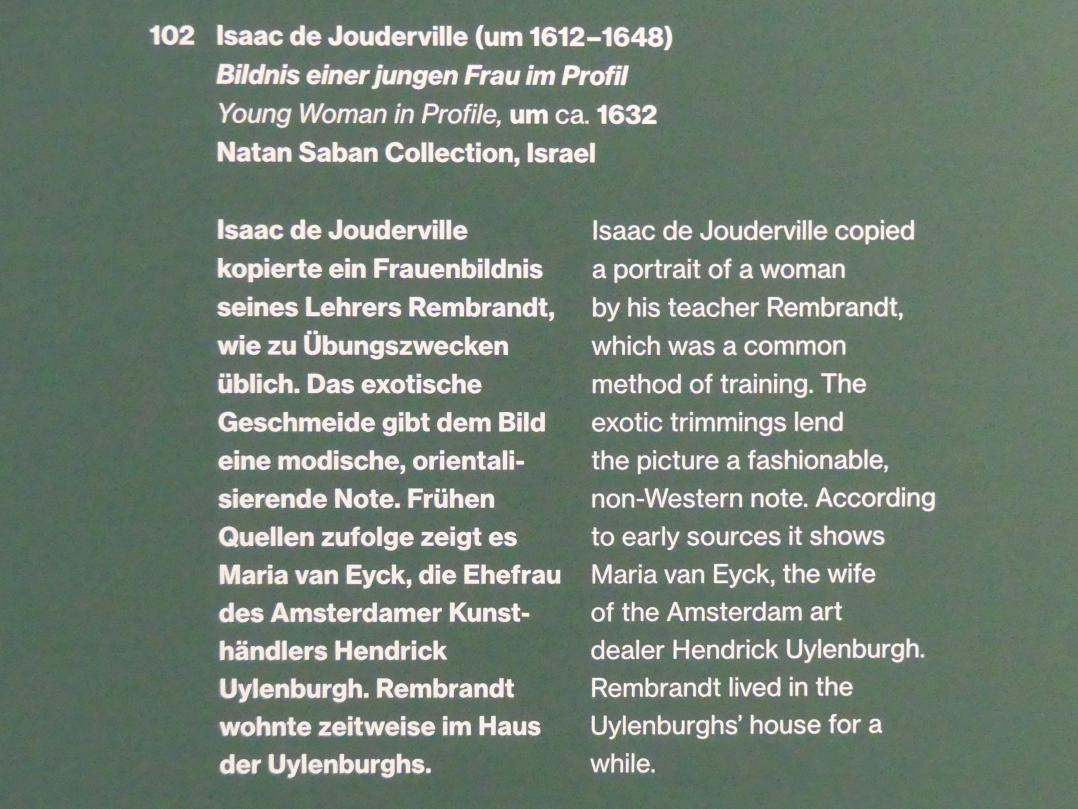 Isaac de Jouderville (1632), Bildnis einer jungen Frau im Profil, Potsdam, Museum Barberini, Ausstellung "Rembrandts Orient" vom 13.03.-27.06.2021, Saal B5, um 1632, Bild 2/2