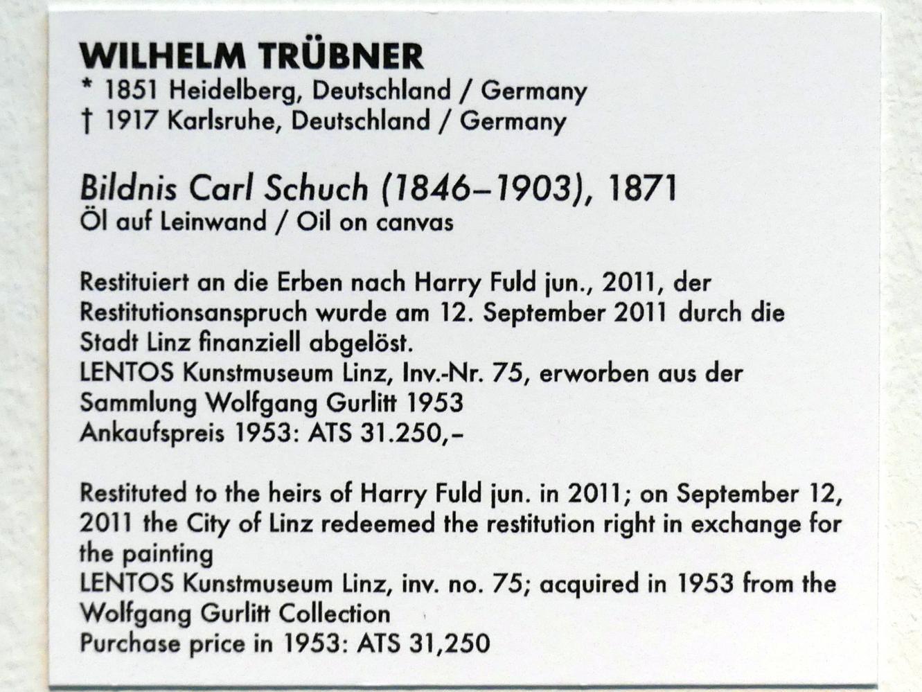 Wilhelm Trübner (1871–1914), Bildnis Carl Schuch (1846-1903), Linz, Lentos Kunstmuseum Linz, Saal 1 - Restitutionen, 1871, Bild 2/2