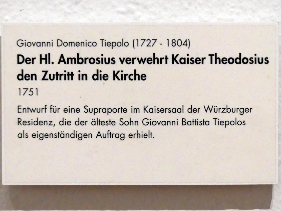 Giovanni Domenico Tiepolo (1743–1785), Der Hl. Ambrosius verwehrt Kaiser Theodosius den Zutritt in die Kirche, Würzburg, ehem. fürstbischöfliche Residenz, jetzt Würzburg, Museum für Franken (ehem. Mainfränkisches Museum), Gemäldegalerie, 1751, Bild 2/2