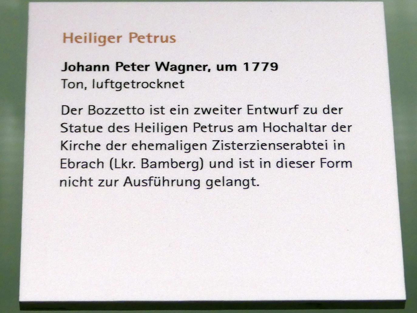 Johann Peter Wagner (1755–1797), Heilger Petrus, Ebrach, ehem. Zisterzienserkloster, ehem. Klosterkirche, heute Pfarrkirche Mariä Himmelfahrt, jetzt Würzburg, Museum für Franken (ehem. Mainfränkisches Museum), Bozzetti-Sammlung, um 1779, Bild 2/2