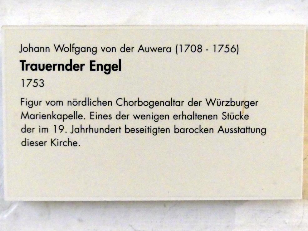 Johann Wolfgang van der Auwera (1738–1753), Trauernder Engel, Würzburg, Marienkapelle, jetzt Würzburg, Museum für Franken (ehem. Mainfränkisches Museum), Barock-Saal, 1753, Bild 3/3