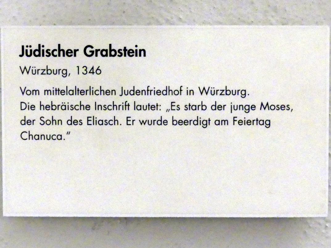 Jüdischer Grabstein, Würzburg, Jüdischer Friedhof, jetzt Würzburg, Museum für Franken (ehem. Mainfränkisches Museum), Ritter-Saal, 1346, Bild 2/2
