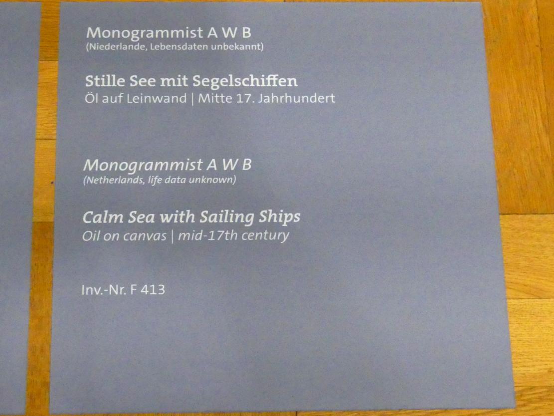Monogrammist AWB (1650), Stille See mit Segelschiffen, Würzburg, Martin von Wagner-Museum, Saal 3, Mitte 17. Jhd., Bild 2/2