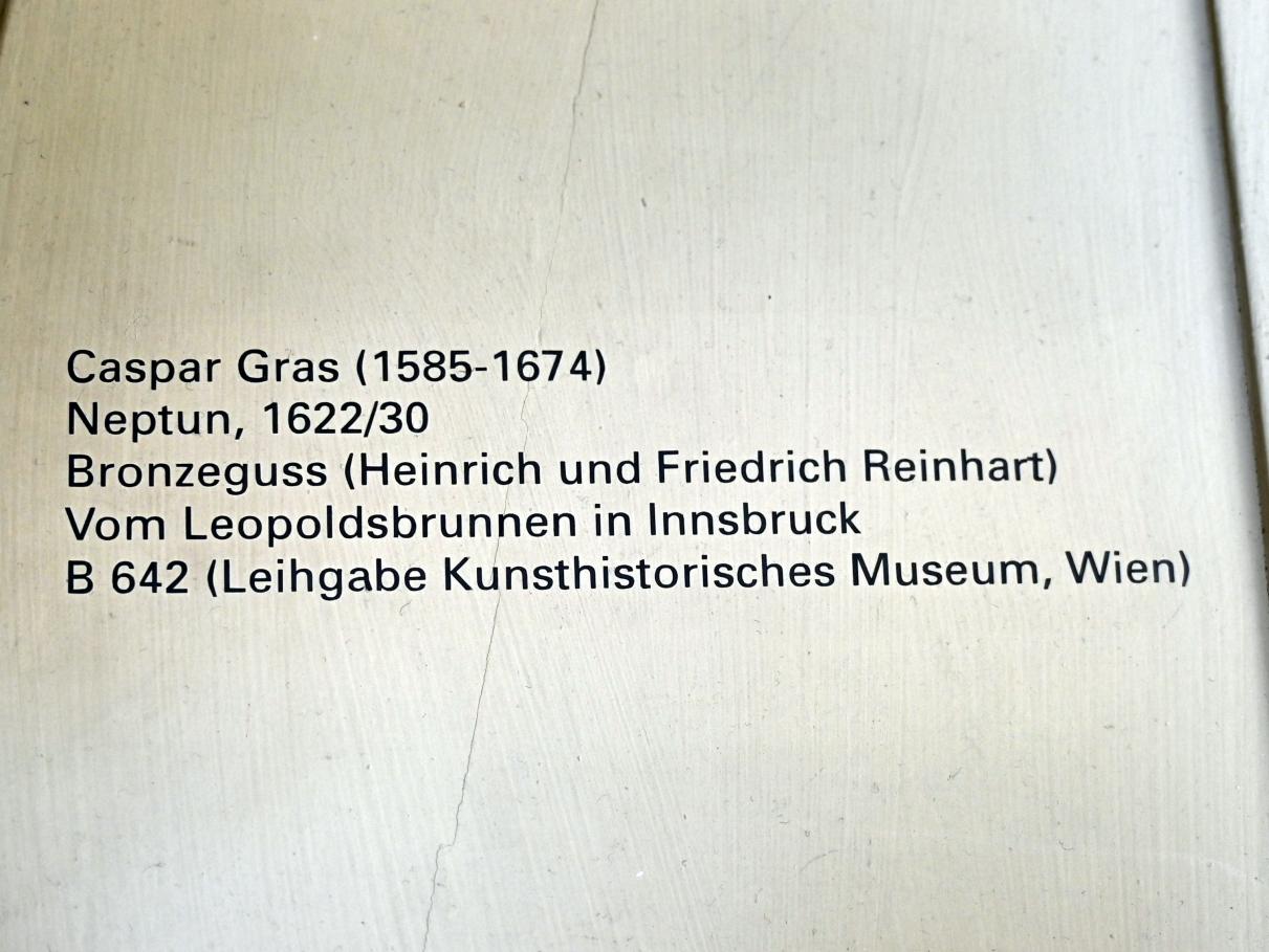 Caspar Gras (1626), Neptun, Innsbruck, Leopoldsbrunnen, jetzt Innsbruck, Tiroler Landesmuseum, Ferdinandeum, Rotunde, 1622–1630, Bild 2/2