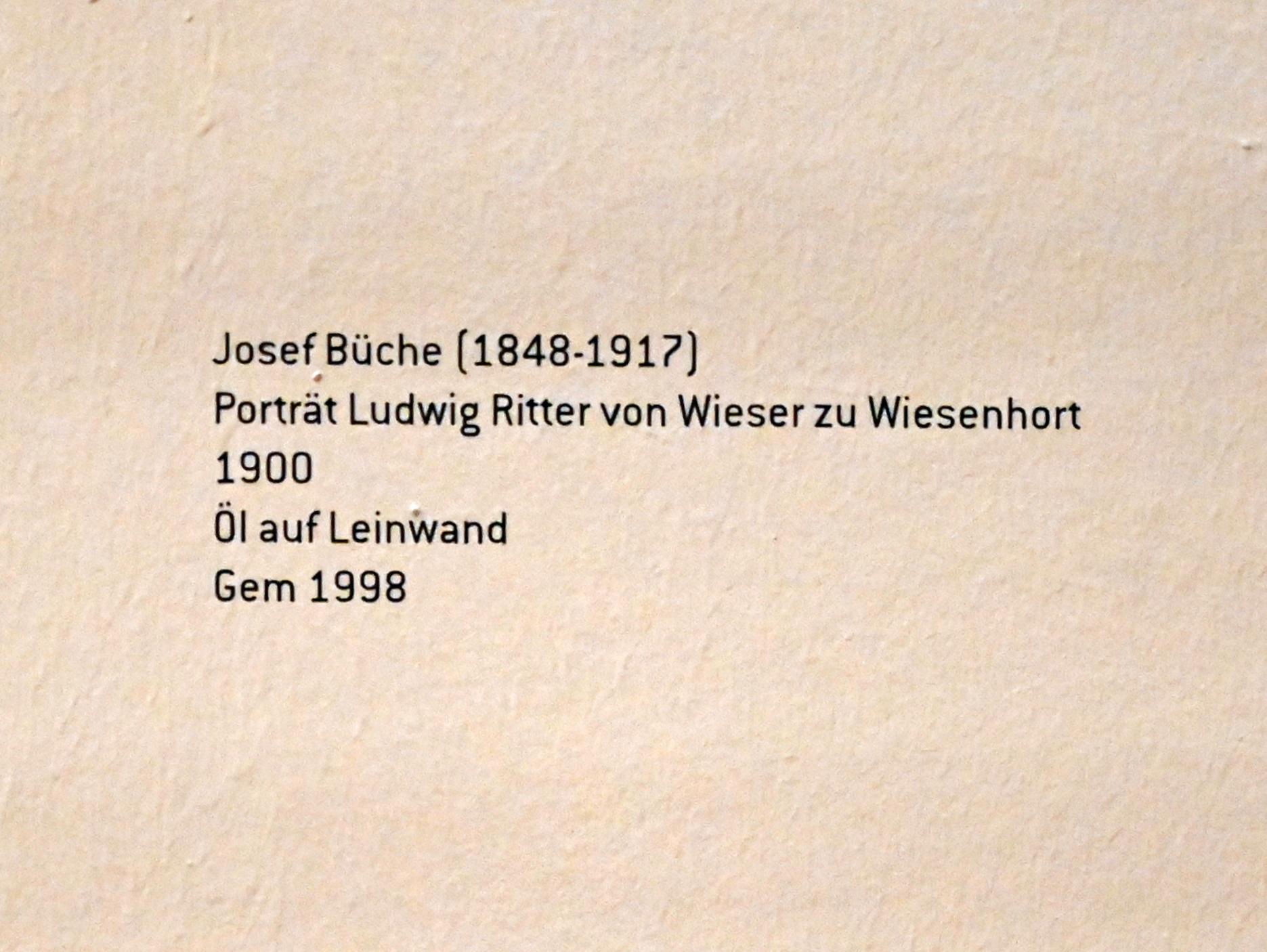 Josef Büche (1900), Porträt Ludwig Ritter von Wieser zu Wiesenhort, Innsbruck, Tiroler Landesmuseum, Ferdinandeum, Saal 9, 1900, Bild 2/2