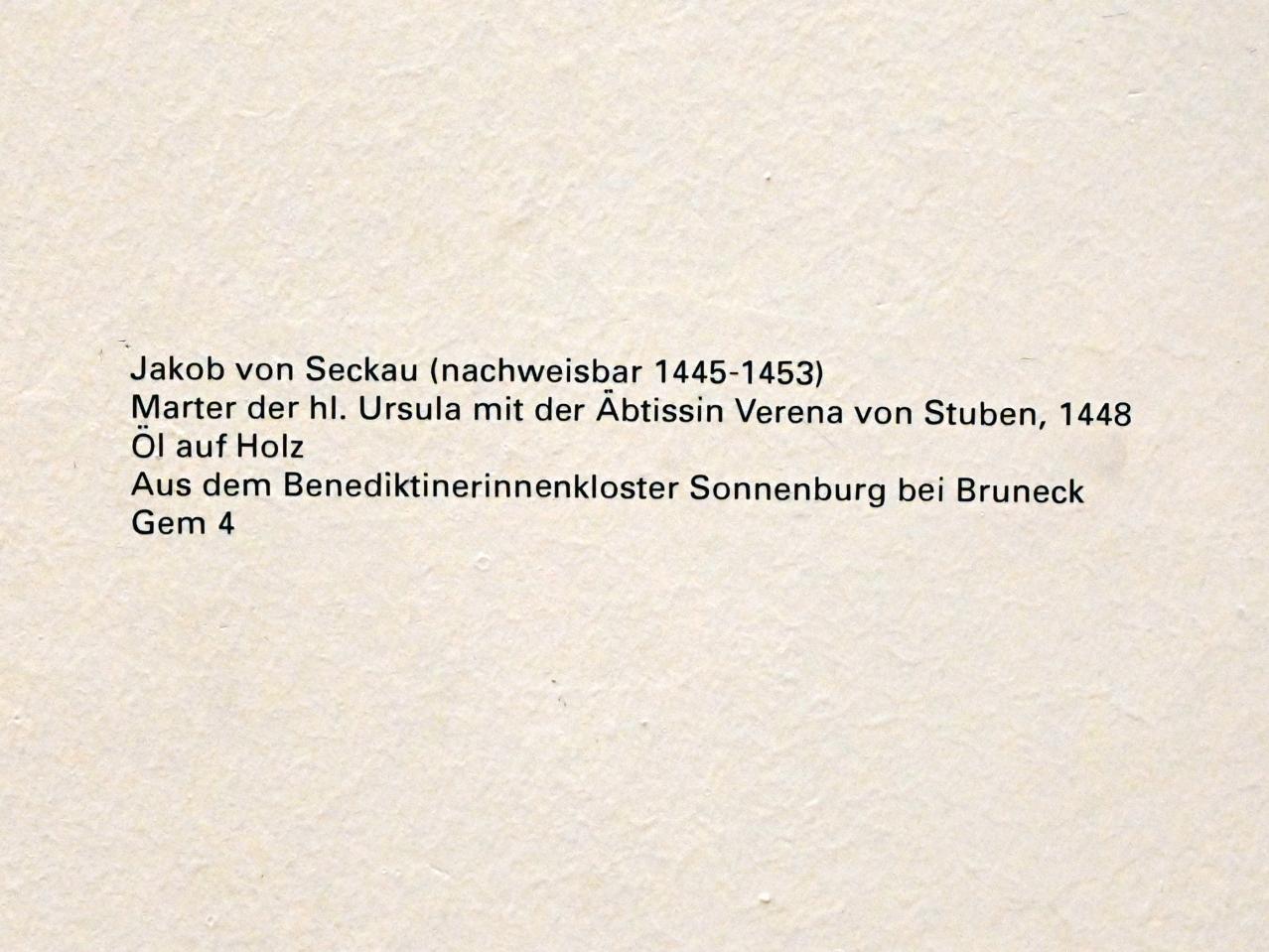 Jakob von Seckau (1448), Marter der hl. Ursula mit der Äbtissin Verena von Stuben, Innsbruck, Tiroler Landesmuseum, Ferdinandeum, Saal 11, 1448, Bild 2/2