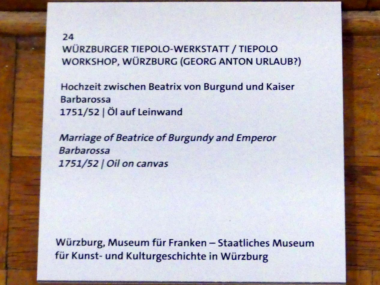 Hochzeit zwischen Beatrix von Burgund und Kaiser Barbarossa, Würzburg, Martin von Wagner Museum, Ausstellung "Tiepolo und seine Zeit in Würzburg" vom 31.10.2020-15.07.2021, Saal 2, 1751–1752, Bild 2/2