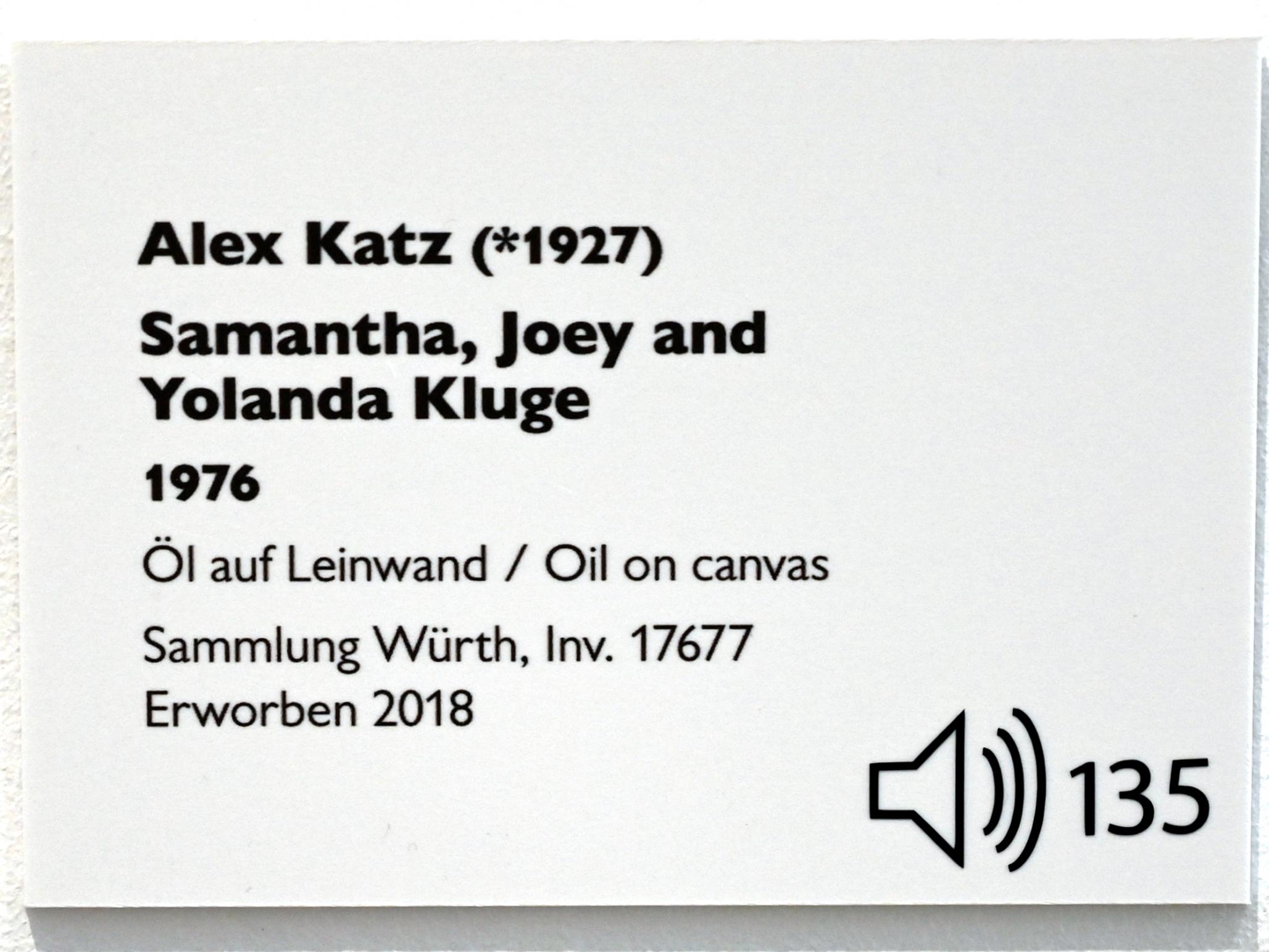 Alex Katz (1960–2017), Samantha, Joey and Yolanda Kluge, Künzelsau, Museum Würth 2, Saal 6, 1976, Bild 2/2