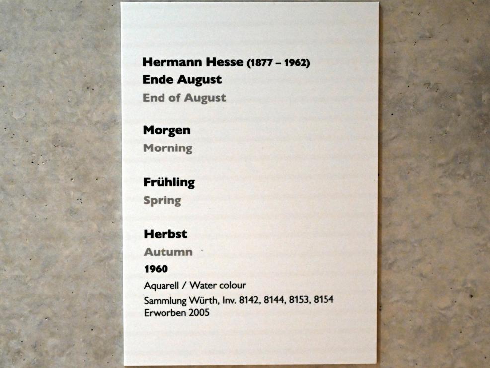 Hermann Hesse (1960), Ende August, Künzelsau, Museum Würth 2, Kabinett im Untergeschoß, 1960, Bild 4/4