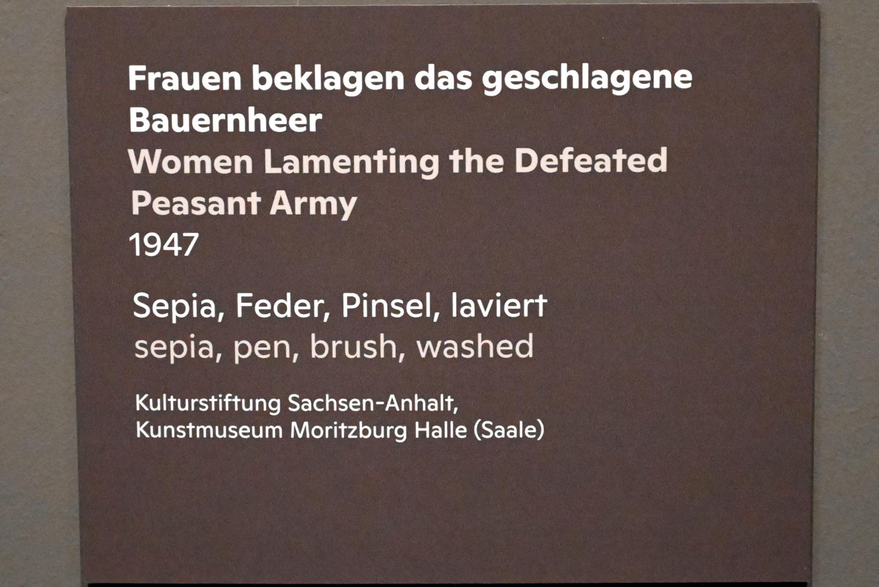 Willi Sitte (1938–2002), Frauen beklagen das geschlagene Bauernheer, Halle (Saale), Kunstmuseum Moritzburg, Ausstellung "Sittes Welt" vom 03.10.2021 - 06.02.2022, Saal 4, 1947, Bild 2/2