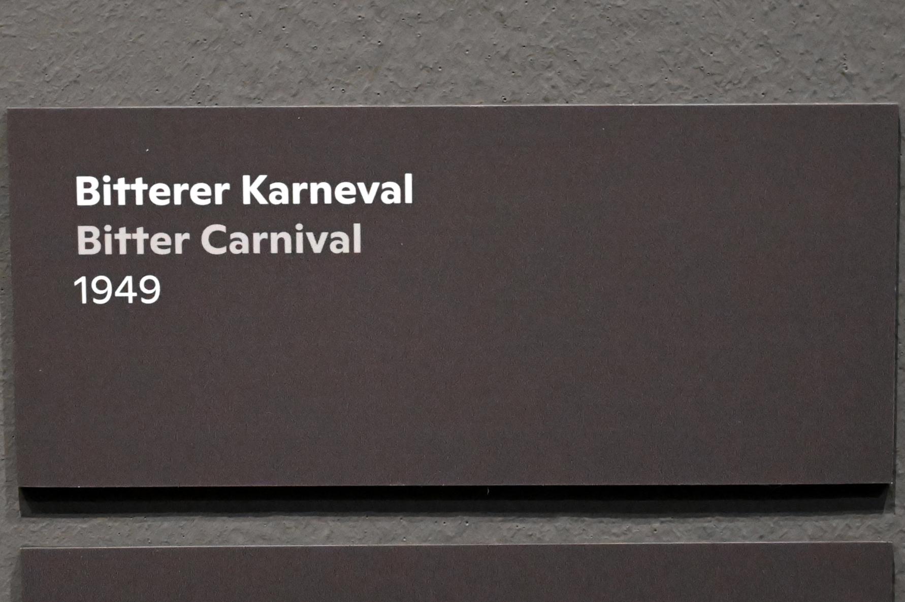 Willi Sitte (1938–2002), Bitterer Karneval, Halle (Saale), Kunstmuseum Moritzburg, Ausstellung "Sittes Welt" vom 03.10.2021 - 06.02.2022, Saal 5, 1949, Bild 2/4
