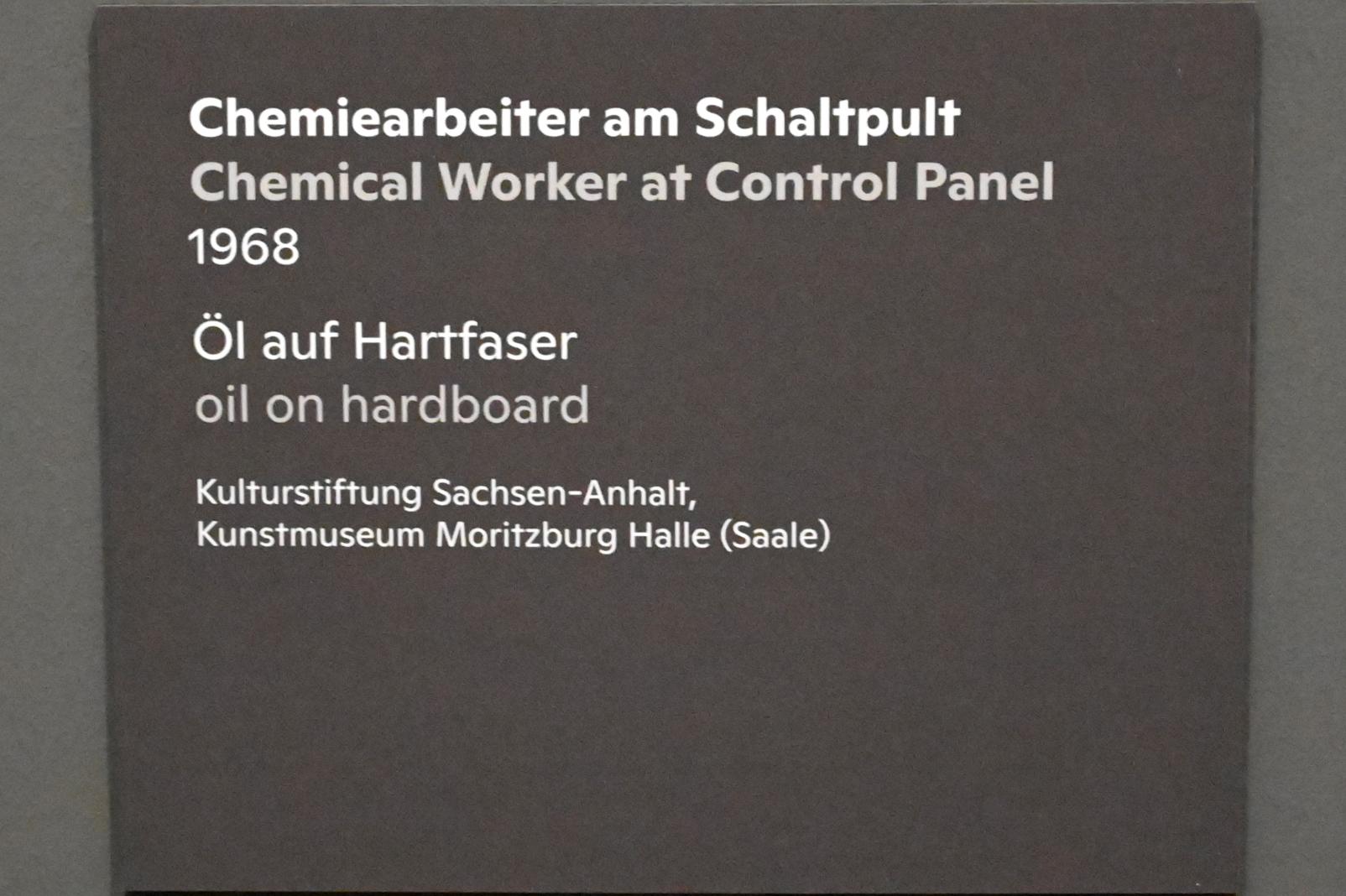 Willi Sitte (1938–2002), Chemiearbeiter am Schaltpult, Halle (Saale), Kunstmuseum Moritzburg, Ausstellung "Sittes Welt" vom 03.10.2021 - 06.02.2022, Saal 8, 1968, Bild 2/2