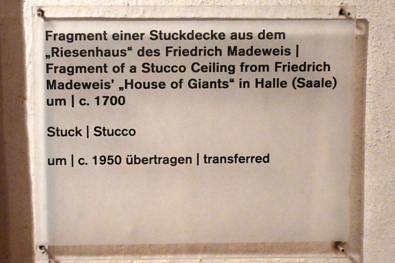 Fragment einer Stuckdecke aus dem "Riesenhaus" des Friedrich Madeweis in Halle (Saale), Halle (Saale), Riesenhaus des Friedrich Madeweis, jetzt Halle (Saale), Kunstmuseum Moritzburg, Mittelalter Saal 1, um 1700, Bild 2/2