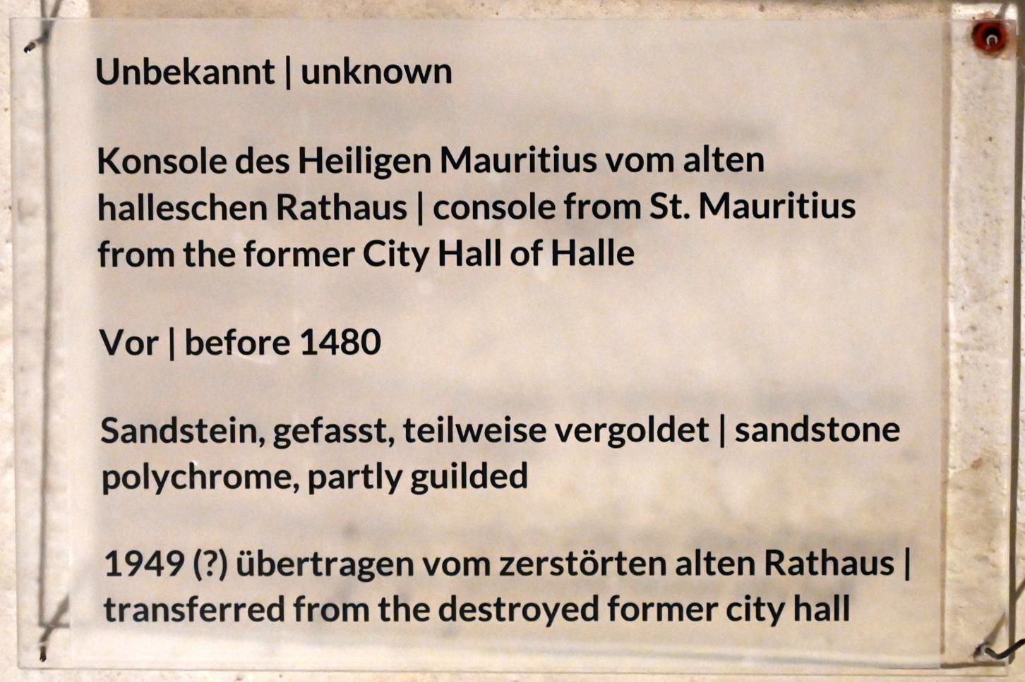 Konsole des Heiligen Mauritius vom alten halleschen Rathaus, Halle (Saale), Altes Rathaus, jetzt Halle (Saale), Kunstmuseum Moritzburg, Mittelalter Saal 1, vor 1480, Bild 3/3
