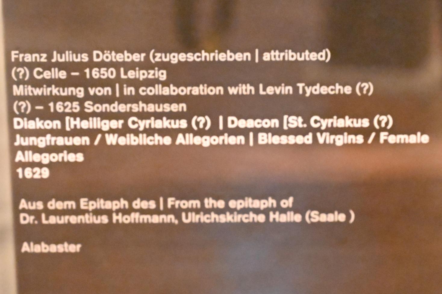 Franz Julius Döteber (1629), Jungfrauen / Weibliche Allegorien, Halle (Saale), Kirche St. Ulrich, jetzt Halle (Saale), Kunstmuseum Moritzburg, Mittelalter Saal 1, 1629, Bild 3/3