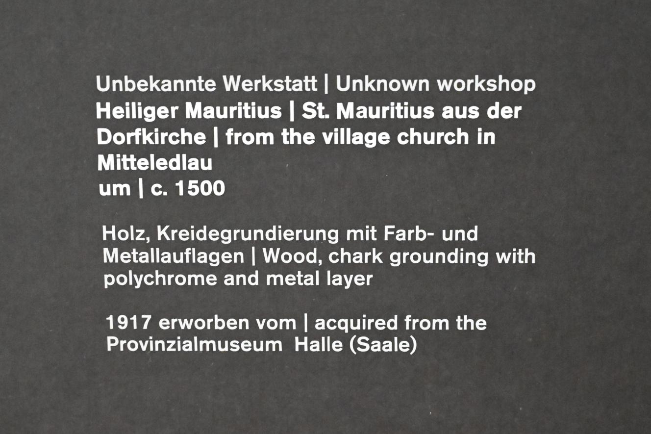 Heiliger Mauritius, Mitteledlau, Kirche St. Katharina, jetzt Halle (Saale), Kunstmuseum Moritzburg, Mittelalter Saal 2, um 1500, Bild 3/3