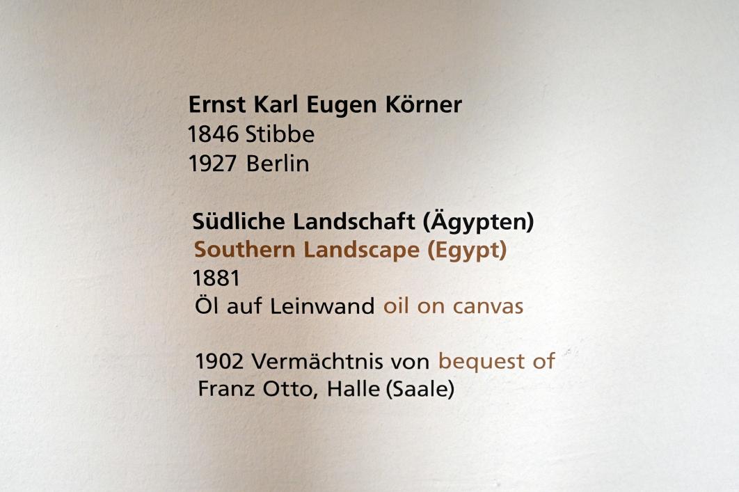 Ernst Karl Eugen Koerner (1881), Südliche Landschaft (Ägypten), Halle (Saale), Kunstmuseum Moritzburg, Alte Meister Saal 1, 1881, Bild 2/2