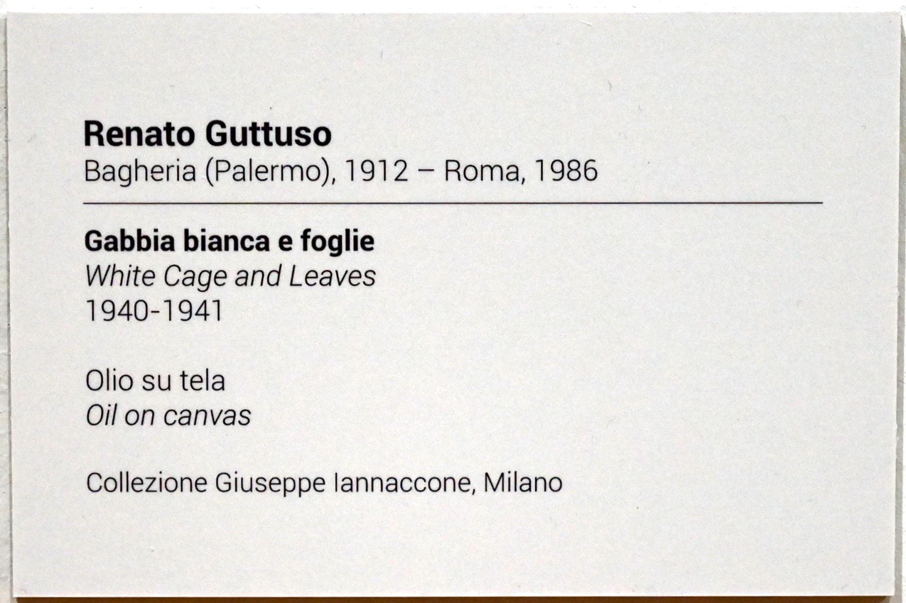 Renato Guttuso (1938–1976), Weißer Käfig und Blätter, Turin, GAM Torino, Ausstellung "Eine Reise gegen den Strom" vom 05.05.-12.09.2021, Saal 6, 1940–1941, Bild 2/2