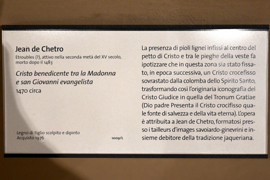 Jean de Chetro (1470), Segnender Christus zwischen der Jungfrau Maria und dem Evangelisten Johannes, Turin, Museo civico d'arte antica, Saal 7, um 1470, Bild 2/2