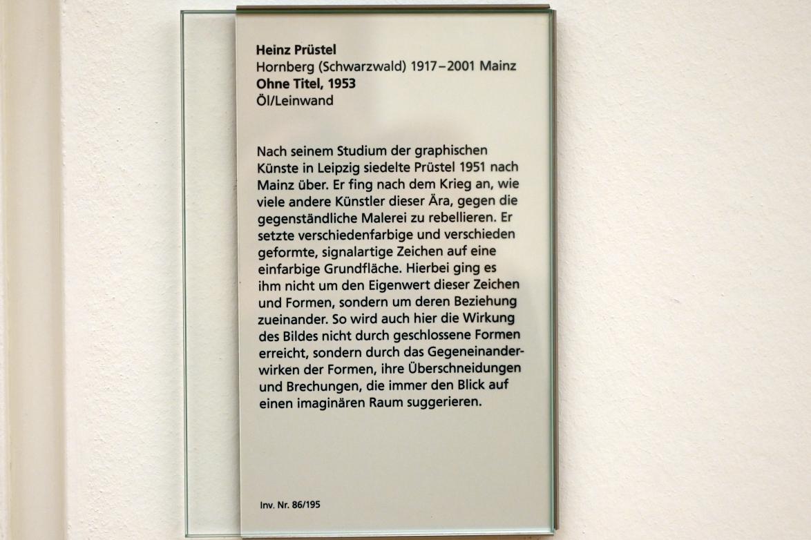 Heinz Prüstel (1953), Ohne Titel, Mainz, Landesmuseum, Moderne, Saal 9, 1953, Bild 2/2