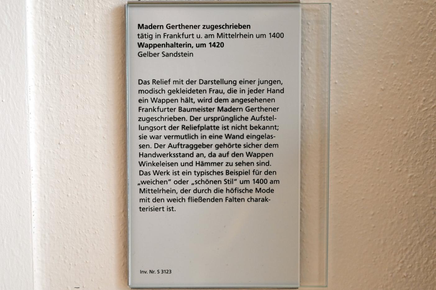 Madern Gerthener (1420), Wappenhalterin, Mainz, Landesmuseum, Aus dem Stadtbild verschwunden, um 1420, Bild 2/2