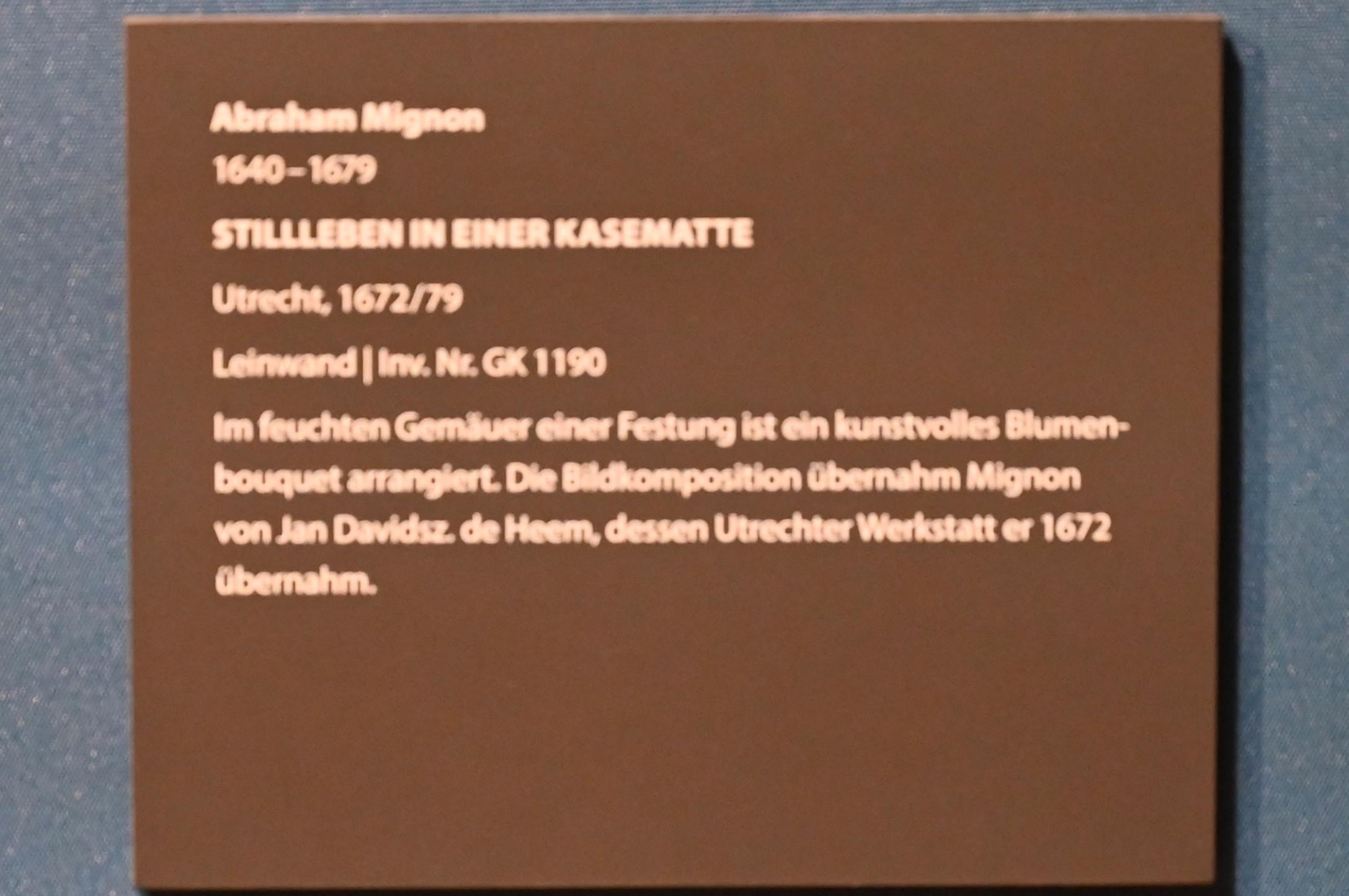 Abraham Mignon (1661–1675), Stillleben in einer Kasematte, Darmstadt, Hessisches Landesmuseum, Saal 2, 1672–1679, Bild 2/2