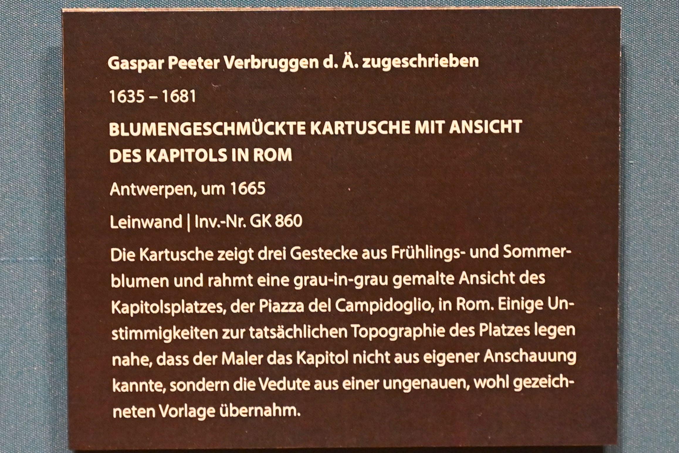 Gaspar Peeter Verbruggen der Ältere (1654–1665), Blumengeschmückte Kartusche mit Ansicht des Kapitols in Rom, Darmstadt, Hessisches Landesmuseum, Saal 2, um 1665, Bild 2/2