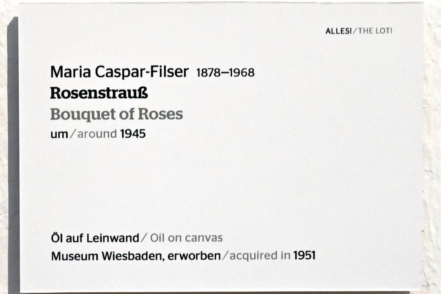 Maria Caspar-Filser (1912–1945), Rosenstrauß, Wiesbaden, Museum Wiesbaden, Ausstellung "Alles! 100 Jahre Jawlensky in Wiesbaden" vom 17.09.-26.06.2022, Saal 6, um 1945, Bild 2/2