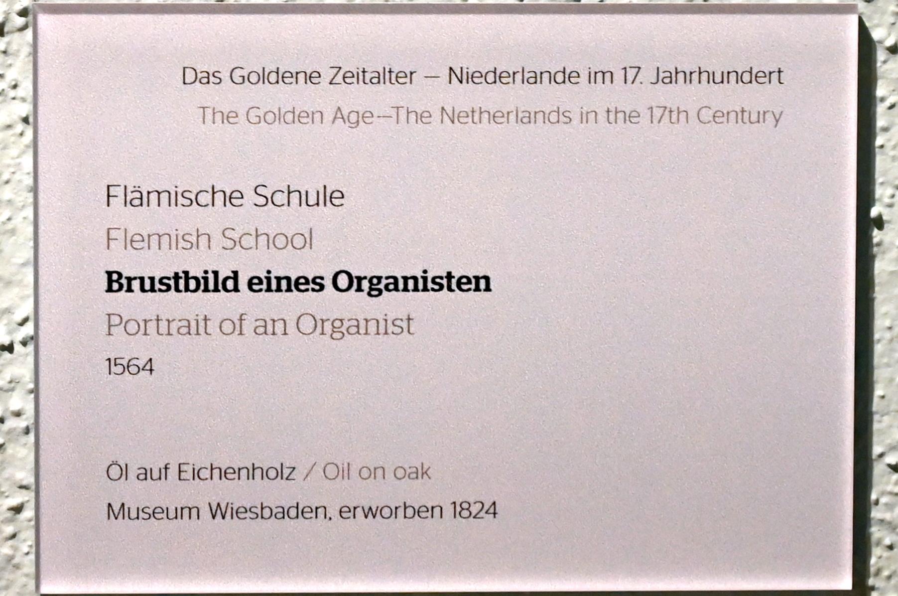 Brustbild eines Organisten, Wiesbaden, Museum Wiesbaden, Das Goldene Zeitalter, 1564, Bild 2/2