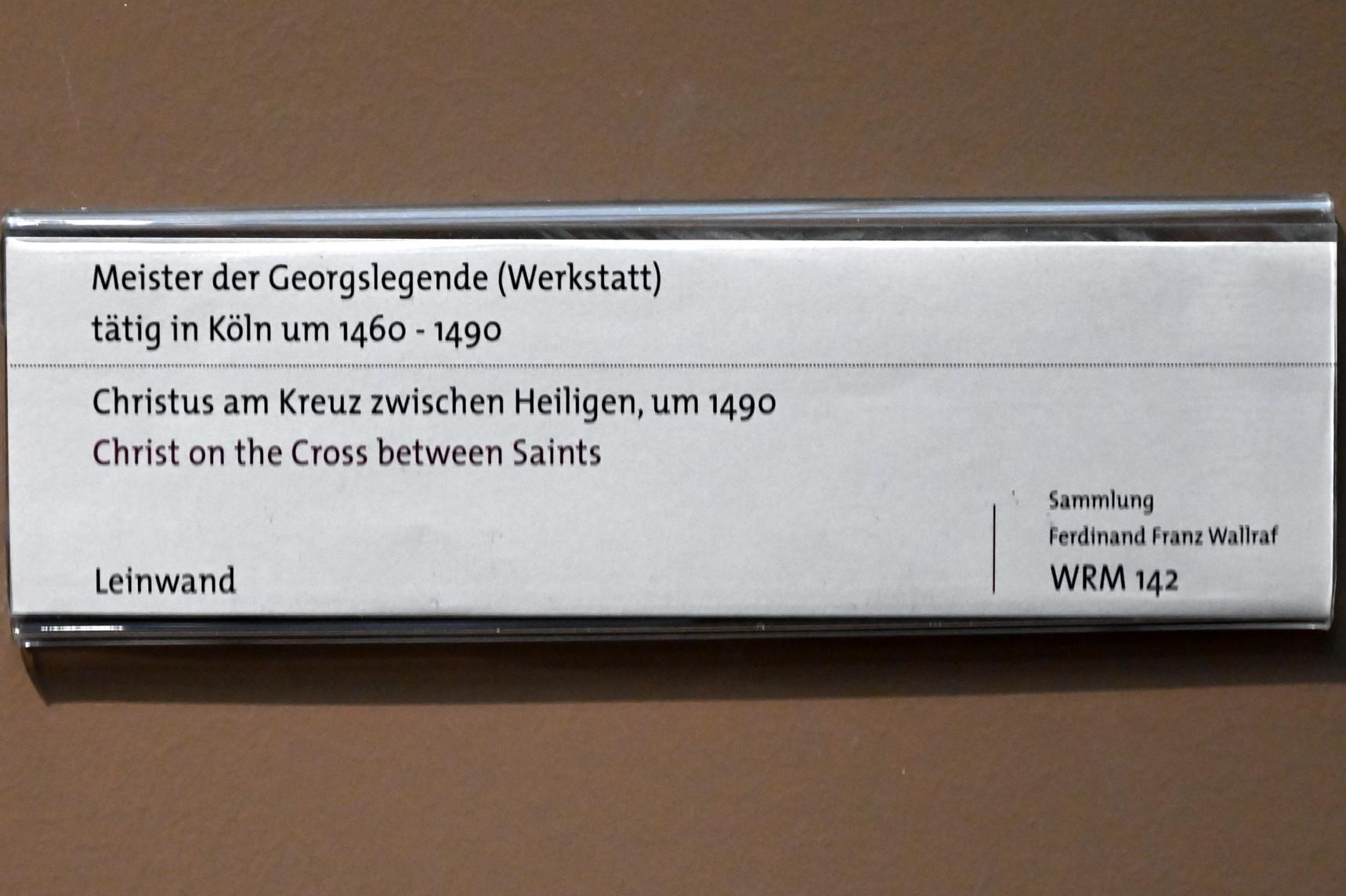 Meister der Georgslegende (Werkstatt) (1490), Christus am Kreuz zwischen Heiligen, Köln, Wallraf-Richartz-Museum, Mittelalter - Saal 7, um 1490, Bild 2/2