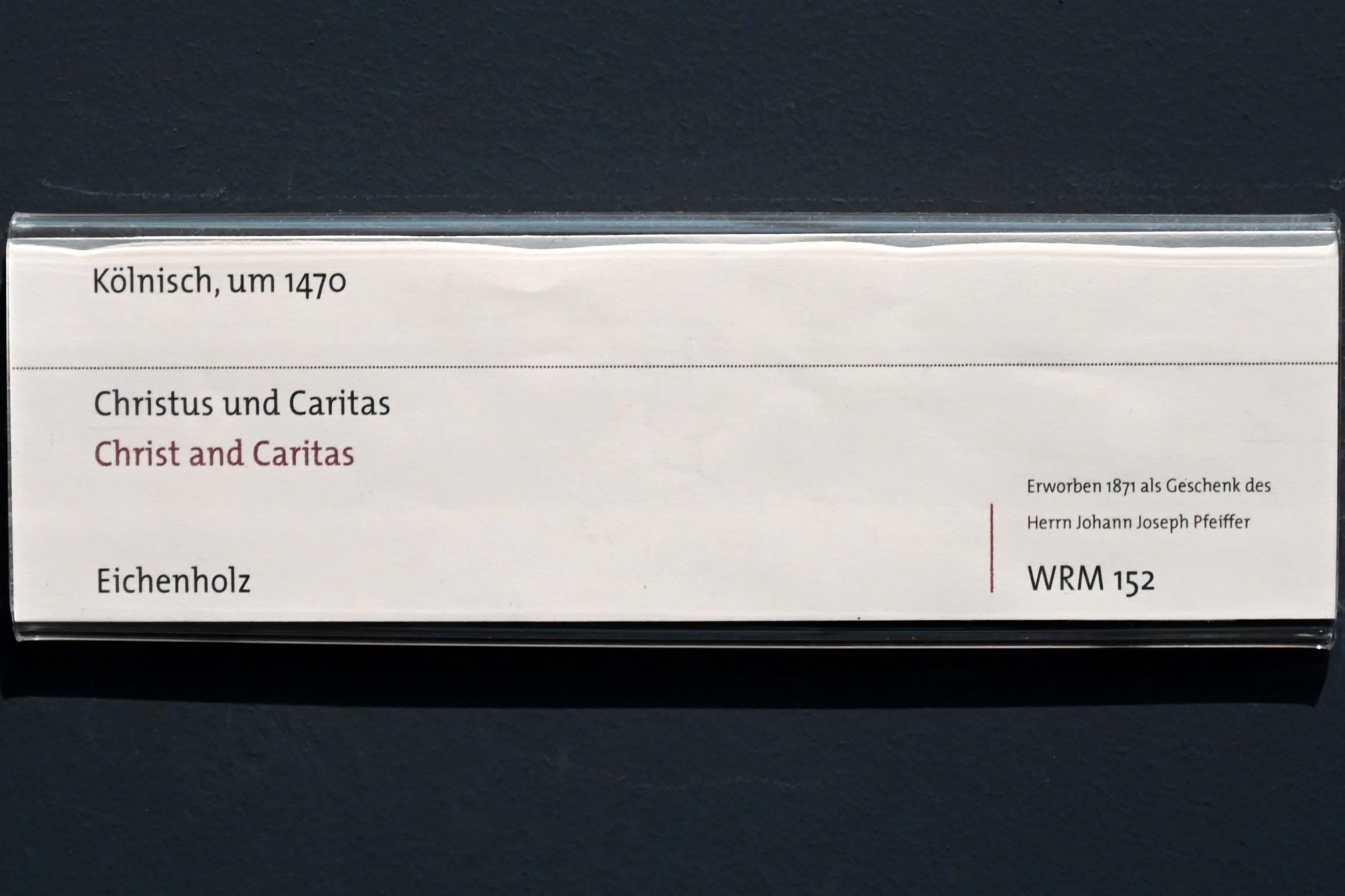 Christus und Caritas, Köln, Wallraf-Richartz-Museum, Mittelalter - Saal 8, um 1470, Bild 2/2