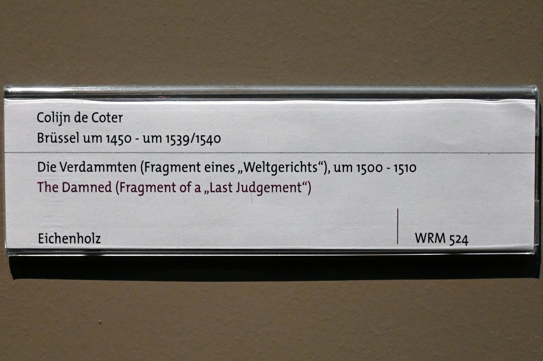 Colijn (Colyn) de Coter (1505–1520), Die Verdammten (Fragment eines "Weltgerichts"), Köln, Wallraf-Richartz-Museum, Mittelalter - Saal 12, um 1500–1510, Bild 2/2