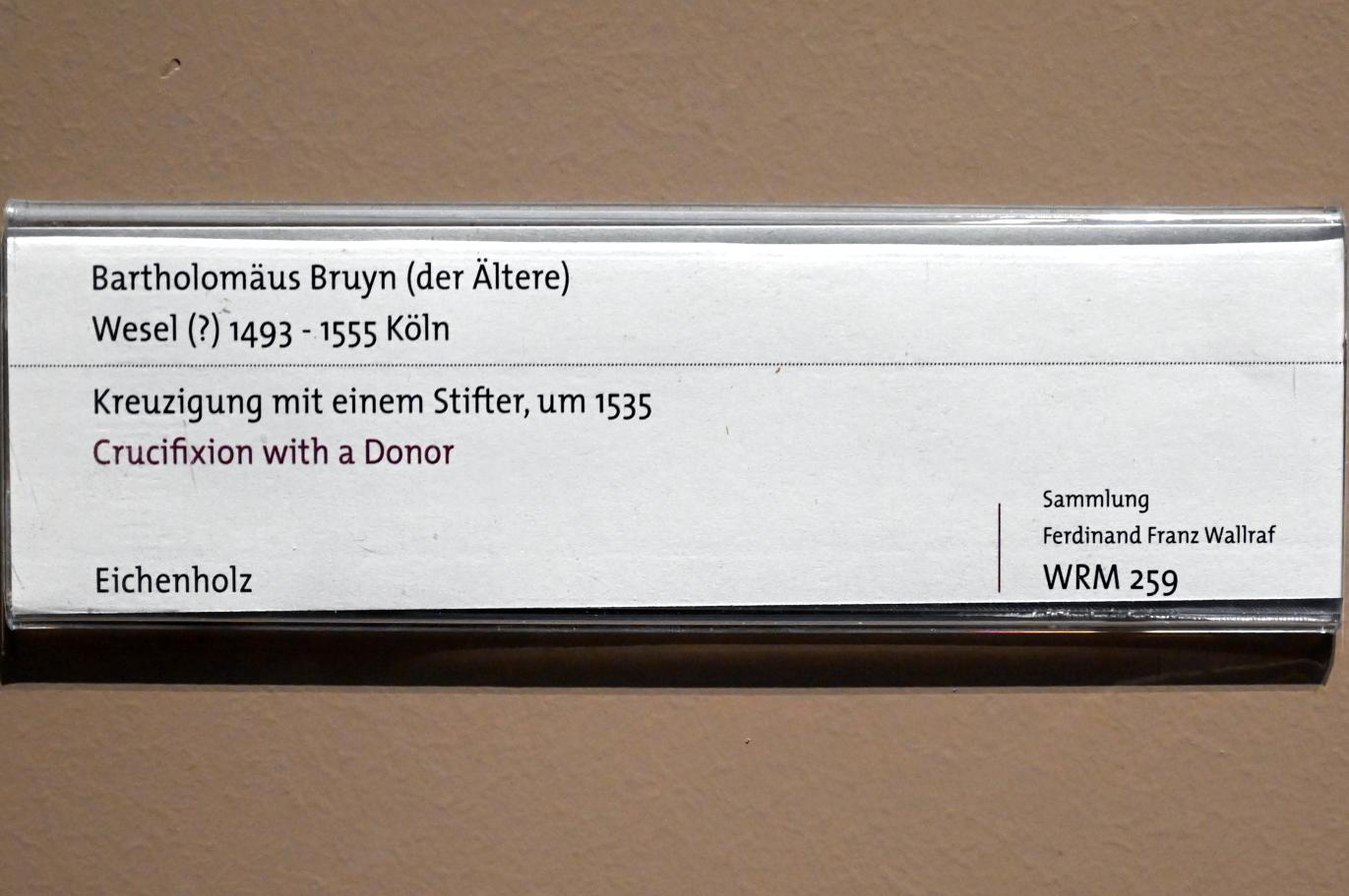 Bartholomäus Bruyn der Ältere (1513–1546), Kreuzigung mit einem Stifter, Köln, Wallraf-Richartz-Museum, Mittelalter - Saal 13, um 1535, Bild 2/2