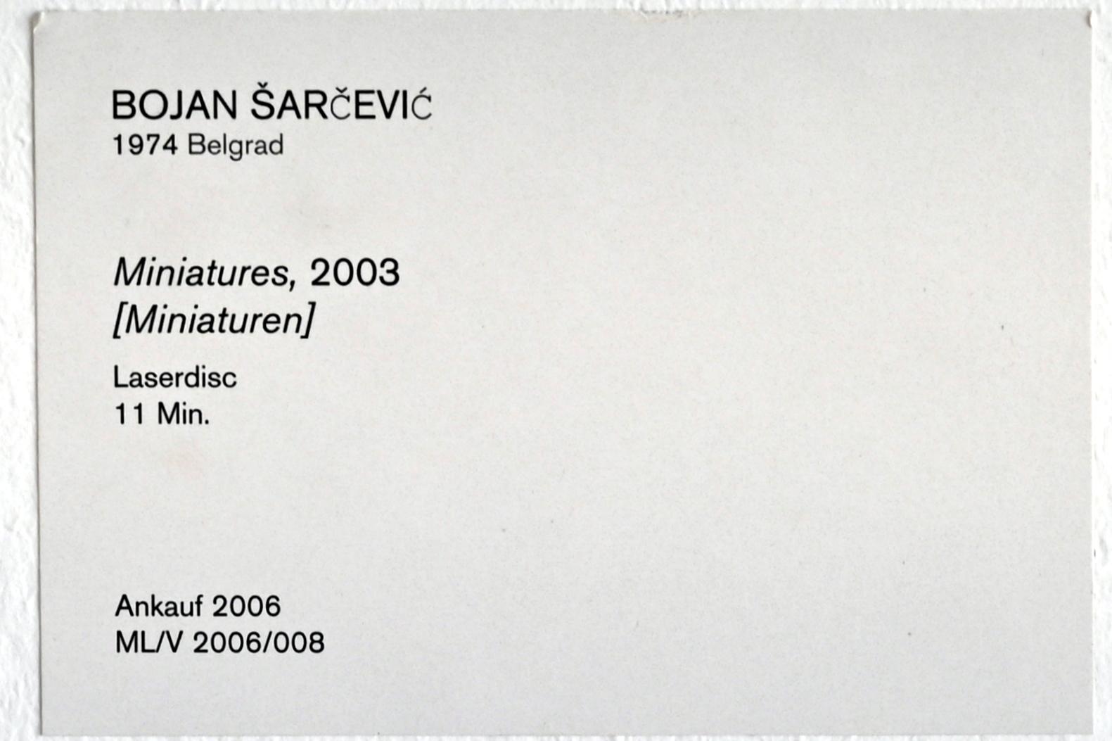 Bojan Šarčević (2003–2004), Miniaturen, Köln, Museum Ludwig, 02.01, 2003, Bild 2/2