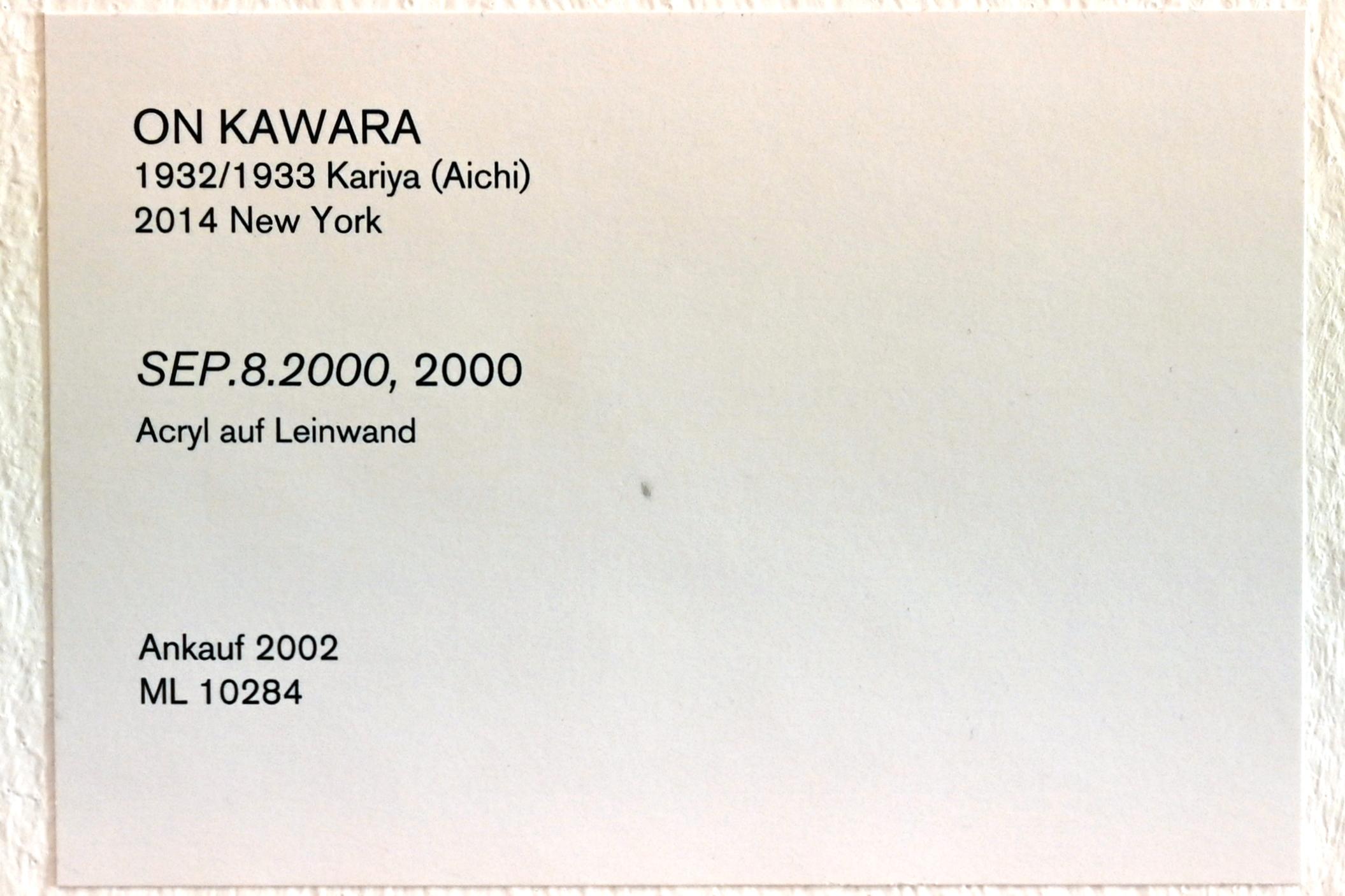 On Kawara (1966–2000), SEP.8.2000, Köln, Museum Ludwig, 01.44, 2000, Bild 2/2
