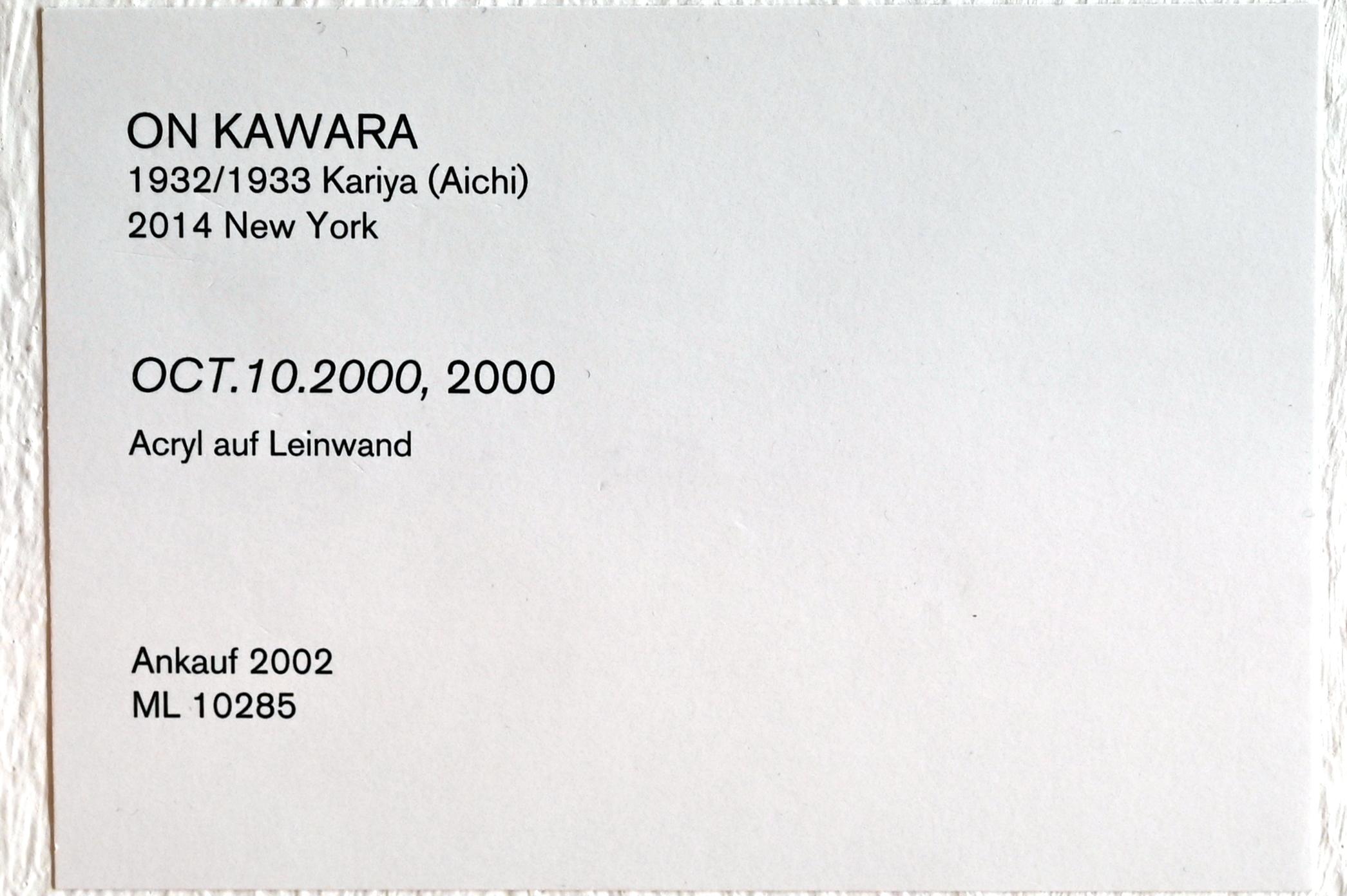 On Kawara (1966–2000), OCT.10.2000, Köln, Museum Ludwig, 01.44, 2000, Bild 2/2
